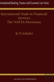 International Trade In Financial Services: The Nafta Provisions
