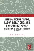 International Trade, Labor Relations, And Bargaining Power