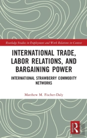 International Trade, Labor Relations, And Bargaining Power