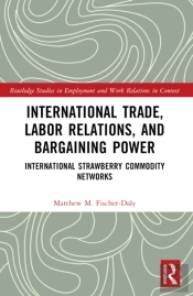 International Trade, Labor Relations, And Bargaining Power