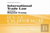 International Trade Law, Including Beyond Trump, In A Nutshell