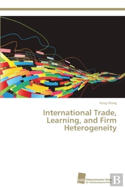 Bertrand.pt - International Trade, Learning, And Firm Heterogeneity