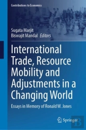 International Trade, Resource Mobility And Adjustments In A Changing World