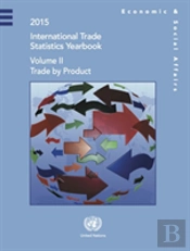 International Trade Statistics Yearbook 2015