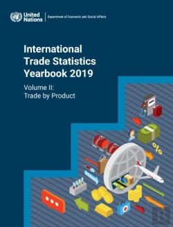 Bertrand.pt - International Trade Statistics Yearbook 2019, Volume Ii