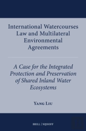 International Watercourses Law And Multilateral Environmental Agreements