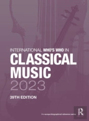 International Who'S Who In Classical Music 2023