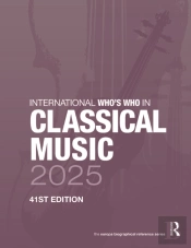 International Who'S Who In Classical Music 2025