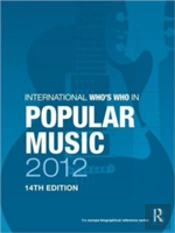 International Who'S Who In Popular Music 2012