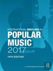 International Who'S Who In Popular Music 2017