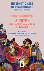 Internationale De L'Imaginaire T. 29 ; Alerte : Patrimoine Immateriel En Danger