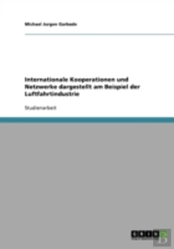 Bertrand.pt - Internationale Kooperationen Und Netzwerke Dargestellt Am Beispiel Der Luftfahrtindustrie