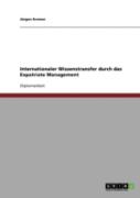 Internationaler Wissenstransfer Durch Das Expatriate Management