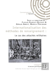 Internationalisation Des Méthodes De Renseignement : Le Cas Des Attachés Militaires