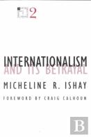 Internationalism And Its Betrayal