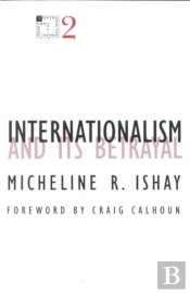 Internationalism And Its Betrayal