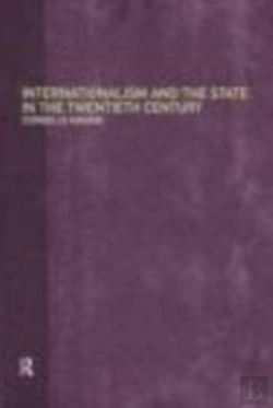 Bertrand.pt - Internationalism And The State In The Twentieth Century