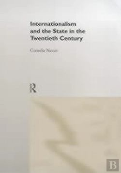 Bertrand.pt - Internationalism And The State In The Twentieth Century