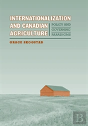 Internationalization And Canadian Agriculture