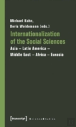Bertrand.pt - Internationalization Of The Social Sciences Â€“ Asiaâ€“Latin Americaâ€“Middle Eastâ€“Africaâ€“Eurasia
