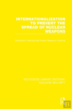 Bertrand.pt - Internationalization To Prevent The Spread Of Nuclear Weapons