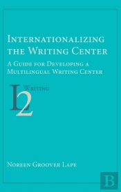 Internationalizing The Writing Center