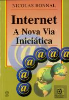 Internet - A Nova Via Iniciática