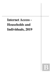 Internet Access - Households And Individuals, 2019