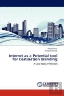 Internet As A Potential Tool For Destination Branding