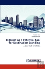 Internet As A Potential Tool For Destination Branding