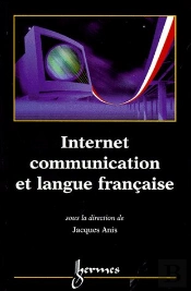 Internet, Communication Et Langue Française