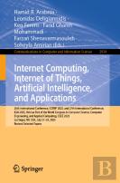 Internet Computing, Internet Of Things, Artificial Intelligence, And Applications