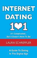Internet Dating 101: It'S Complicated . . . But It Doesn'T Have To Be