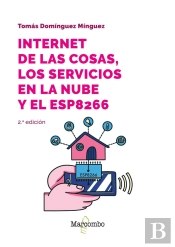 Internet De Las Cosas, Los Servicios En La Nube Y El Esp8266