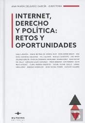 Internet, Derecho Y Política: Retos Y Oportunidades