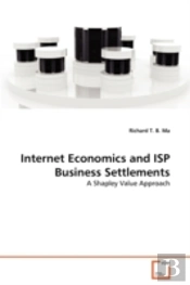 Internet Economics And Isp Business Settlements
