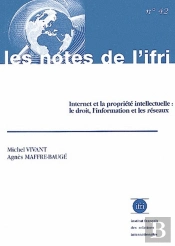 Internet Et La Propriété Intellectuelle : Le Droit, L'Information Et Les Réseaux
