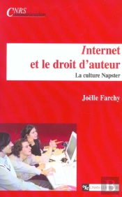 Internet Et Le Droit D'Auteur ; La Culture Napster