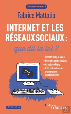 Bertrand.pt - Internet Et Les Réseaux Sociaux : Que Dit La Loi ? (5e Édition)