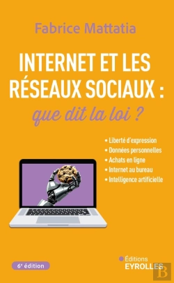 Bertrand.pt - Internet Et Les Réseaux Sociaux : Que Dit La Loi ? (6e Édition)