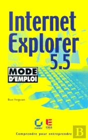 Internet Explorer 5.5 ; Mode D'Emploi