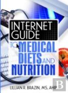 Internet Guide To Medical Diets And Nutrition