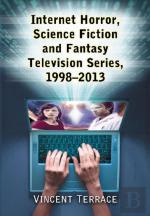 Internet Horror, Science Fiction And Fantasy Television Series, 1998-2013