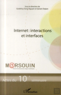Bertrand.pt - Internet : Interactions Et Interfaces ; Actes Du 10e Séminaire