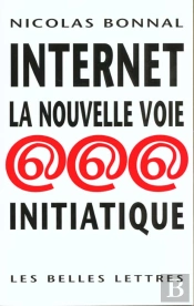 Internet La Nouvelle Voie Initiatique