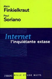 Internet ; L'Inquiétante Extase