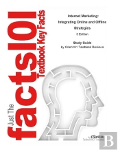 Internet Marketing, Integrating Online And Offline Strategies