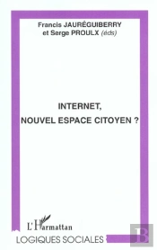 Internet, Nouvel Espace Citoyen ?