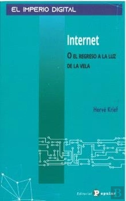 Bertrand.pt - Internet O El Regreso A La Luz De La Vela