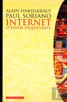 Internet, o Êxtase Inquietante